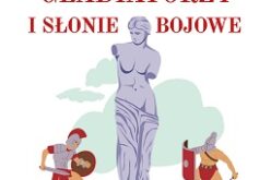 Nagie posągi, brzuchaci gladiatorzy i słonie bojowe