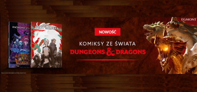 Emocjonujące połączenie przygody i akcji w komiksach ze świata Dungeons & Dragons