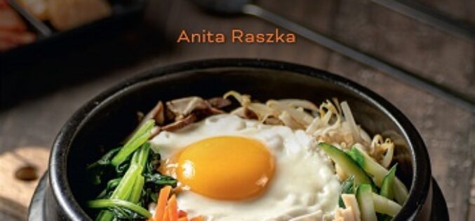 „Korea od kuchni”, Anita Raszka