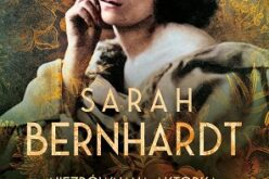 Sarah Bernhardt. Niezrównana aktorka