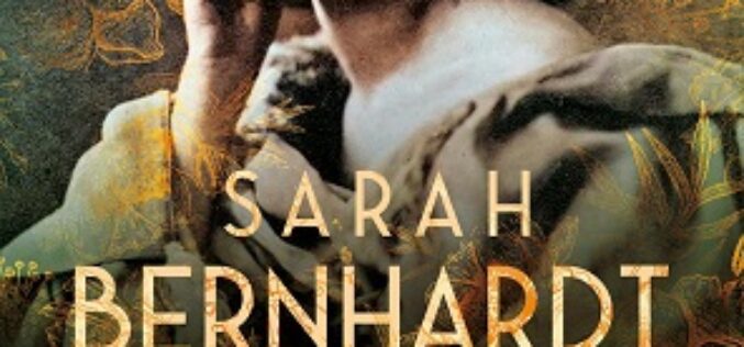 Sarah Bernhardt. Niezrównana aktorka