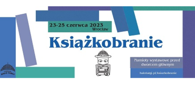 Książkobranie – czerwcowe targi książek we Wrocławiu