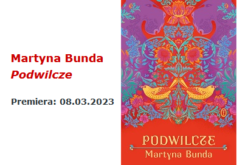 Martyna Bunda “Podwilcze”