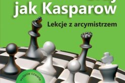 Graj jak Kasparow. Wyd. IV