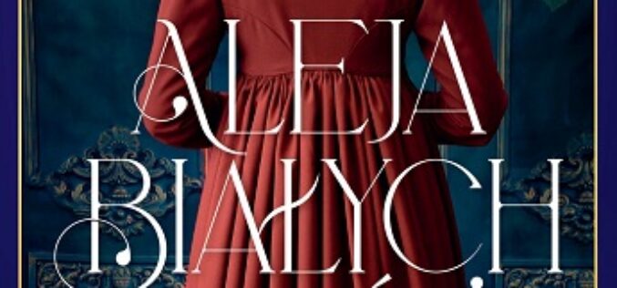 „Aleja Białych Róż” Renaty Czarneckiej – nowość wydawnictwa LIRA