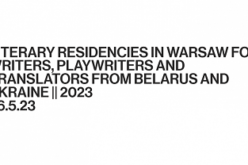 Rezydencje literackie w Warszawie dla twórców z Białorusi i Ukrainy