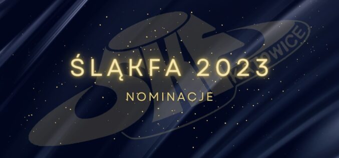 Nominacje do Śląkfy za rok 2022