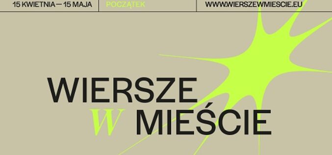 Kolejna edycja międzynarodowej akcji „Wiersze w mieście” już od piątku