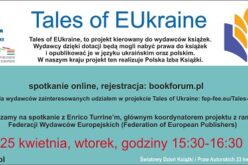 Tales of EUkraine – program dla wydawców zainteresowanych wydawaniem książek ukraińskich autorów