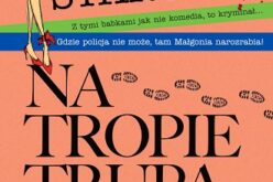 „Na tropie trupa” Małgorzaty Starosty– nowość wydawnictwa LIRA