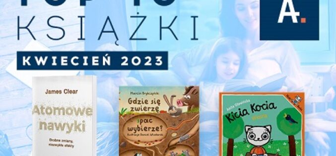 TOP 10 książek w Ateneum – kwiecień 2023