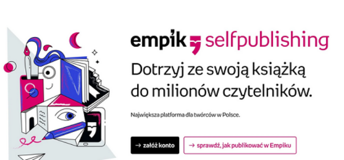 Empik Selfpublishing – nowa platforma dla osób wydających samodzielnie książki