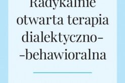 Thomas R. Lynch, Radykalnie otwarta terapia dialektyczno-behawiorlana. Teoria i praktyka w terapii zaburzeń związanych z nadmierną kontrolą