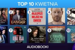 Kwietniowe TOP 10 Audioteki