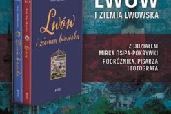 Lwów i ziemia lwowska – zaproszenie na spotkanie z autorem