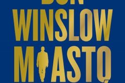 Don Winslow. „Miasto marzeń”