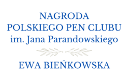 Ewa Bieńkowska odebrała Nagrodę Polskiego PEN Clubu im. Jana Parandowskiego