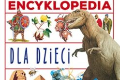 Ilustrowana encyklopedia dla dzieci – ponownie w sprzedaży!