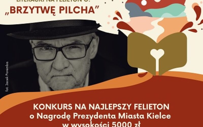 Ogólnopolski Konkurs Literacki na Felieton o “Brzytwę Pilicha”