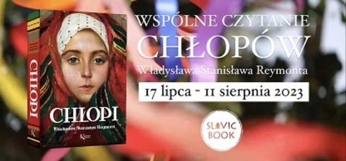 Czytanie „Chłopów” w… wakacje? Dokładnie tak!