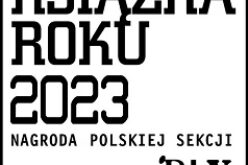 Trwa przyjmowanie zgłoszeń do konkursu  Książka Roku Polskiej Sekcji IBBY 2023