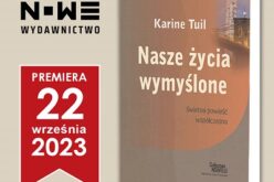 „Nasze życia wymyślone” Karine Tuil w serii Collection Nouvelle