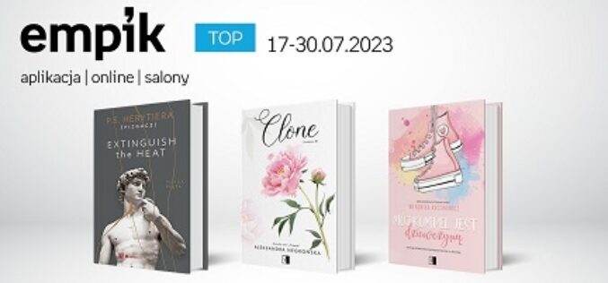 Książkowe listy bestsellerów w Empiku za okres od 17 do 30 lipca 2023 r.