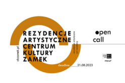 Rezydencje artystyczne w Centrum Kultury ZAMEK w Poznaniu!