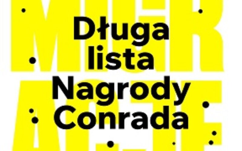 Nominacje do Nagrody Conrada 2023 – długa lista