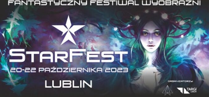 Fantastyczny Festiwal Wyobraźni StarFest 2023