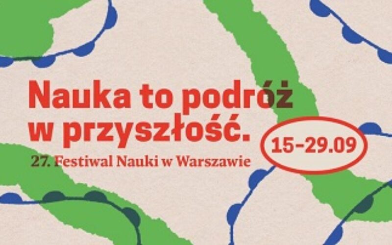 Trwa 27. Festiwal Nauki w Warszawie