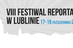 Festiwal reportażu w Lublinie 2023