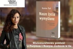 Premiera powieści „Nasze życia wymyślone” Karine Tuil