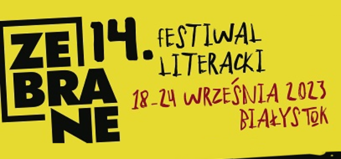 Rozpoczął się 14. literacki festiwal „Zebrane”