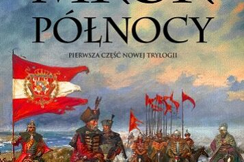 Adam Stawicki, Mrok Północy Prequel legendarnej Trylogii Henryka Sienkiewicza