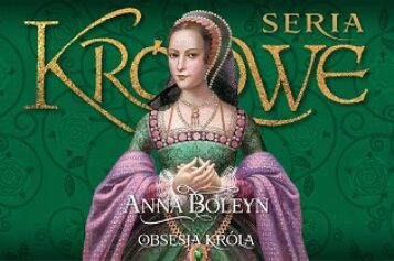 Alison Weir, ANNA BOLEYN Obsesja króla