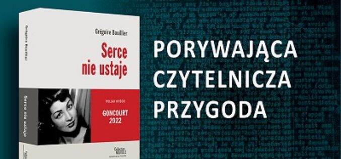 Premiera powieści „Serce nie ustaje” Grégoire’a Bouilliera