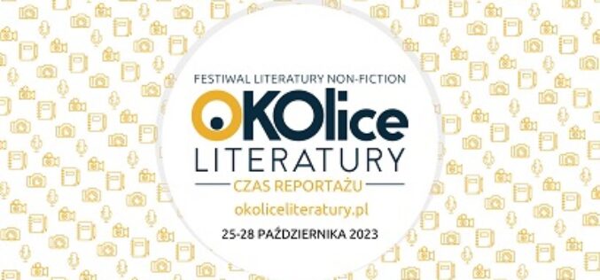 Festiwal literatury non-fiction OKOlice Literatury już wkrótce