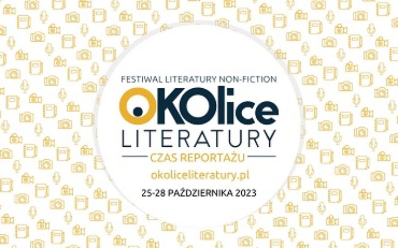 Festiwal literatury non-fiction OKOlice Literatury już wkrótce