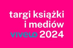 Targi Książki i Mediów VIVELO 2024 – trwa przyjmowanie zgłoszeń