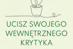 Julia Bueno, Ucisz swojego wewnętrznego krytyka. Historie z gabinetu terapeutycznego