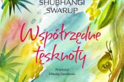 Shubhangi Swarup, Współrzędne tęsknoty