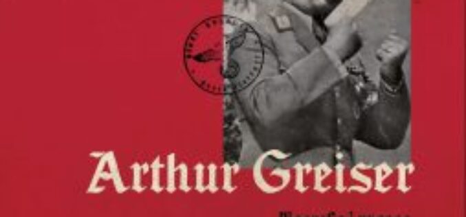 Arthur Greiser, Biografia i proces namiestnika III Rzeszy w Kraju Warty