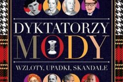 „Dyktatorzy mody” Iwony Kienzler– nowość wydawnictwa LIRA