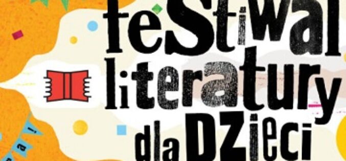 Przed nami Festiwal Literatury dla Dzieci