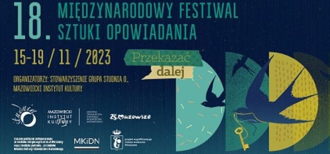 Przekazać dalej. 18. Festiwal Sztuki Opowiadania