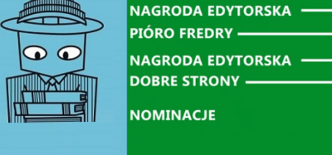 Nominacje do nagrody edytorskiej Pióro Fredry i Dobre Strony