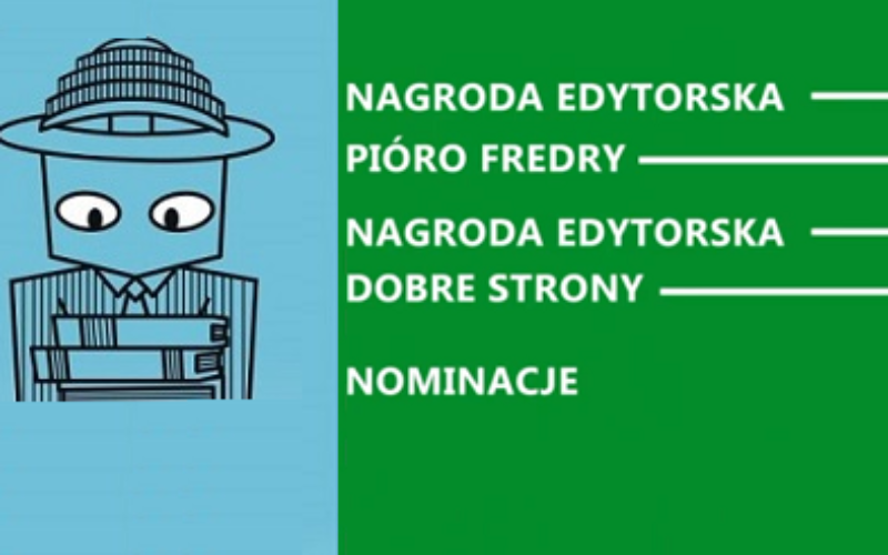 Nominacje do nagrody edytorskiej Pióro Fredry i Dobre Strony