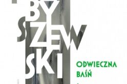 Stanisław Przybyszewski Dzieła literackie. Edycja krytyczna. Tom 9, Odwieczna baśń. Śluby. Gody życia