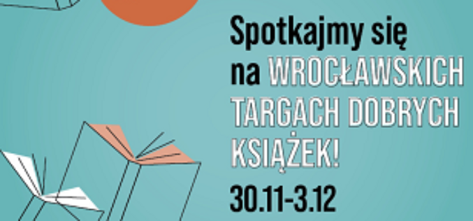 Grupa Publicat zaprasza na Wrocławskie Targi Dobrych Książek